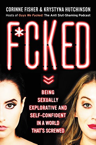 F*ucked by Corinne Fisher and Krystyna Hutchinson