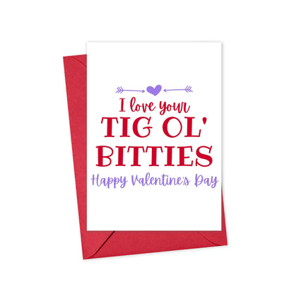 Tig Ol' Bitties Valentines Day - Card